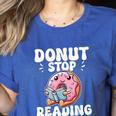 Donut Stop Reading Kawaii Teacher Preschool Kindergarten Women's Heather T-Shirt Heather True Royal Donut Stop Reading Kawaii Teacher Preschool Kindergarten Women's Heather T-Shirt Heather True Royal