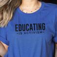 Educating Is Activism Feminist Social Justice Teacher For Men Women Women's Heather T-Shirt Heather True Royal Educating Is Activism Feminist Social Justice Teacher For Men Women Women's Heather T-Shirt Heather True Royal