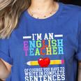 Im English Teacher You Have To Write In Complete Sentences Women's Heather T-Shirt Heather True Royal Im English Teacher You Have To Write In Complete Sentences Women's Heather T-Shirt Heather True Royal