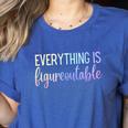 Everything Is Figureoutable Teacher Motivational - -Adults Small Short Sleeve Crew Collar Modern Fun Vacation Cotton Polyester Machine Wash Women's Heather T-Shirt Heather True Royal