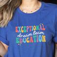 Exceptional Education Dream Team SPED ESE Teacher Autism Women's Heather T-Shirt Heather True Royal