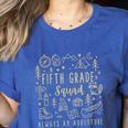 Fifth Grade Squad Adventure Camping 5th Grade Teacher Kids Women's Heather T-Shirt Heather True Royal Fifth Grade Squad Adventure Camping 5th Grade Teacher Kids Women's Heather T-Shirt Heather True Royal
