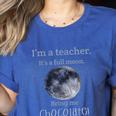 Full Moon Teacher Humor For Men Women Girls Kids Women's Heather T-Shirt Heather True Royal Full Moon Teacher Humor For Men Women Girls Kids Women's Heather T-Shirt Heather True Royal