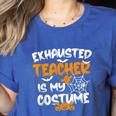 Fun Halloween Sayings Quotes Exhausted Teacher Is My Costume -Adults Short Sleeve Halloween Teacher T-Shirt Small Women's Heather T-Shirt Heather True Royal Fun Halloween Sayings Quotes Exhausted Teacher Is My Costume -Adults Short Sleeve Halloween Teacher T-Shirt Small Women's Heather T-Shirt Heather True Royal