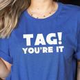 Fun Summer Tag You'Re It Teacher Vacation T-Shirt For Men Women Girls Kids Women's Heather T-Shirt Heather True Royal