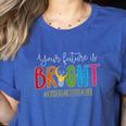 Your Future Is Bright Kindergarten Teacher Life Men Women Women's Heather T-Shirt Heather True Royal Your Future Is Bright Kindergarten Teacher Life Men Women Women's Heather T-Shirt Heather True Royal