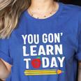 You Gon' Learn Today First Day Of School Teacher Men Women Kids Women's Heather T-Shirt Heather True Royal