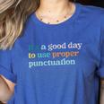 Grammar English Teacher It's a Good Day To Use Punctuation Women's Heather T-Shirt Heather True Royal Grammar English Teacher It's a Good Day To Use Punctuation Women's Heather T-Shirt Heather True Royal
