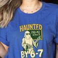 Halloween Costume Haunted By 67 Ghost Math Teacher Professor Women's Heather T-Shirt Heather True Royal Halloween Costume Haunted By 67 Ghost Math Teacher Professor Women's Heather T-Shirt Heather True Royal