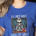 Halloween Teacher I'Ll Just Wait Until It's Quiet Women Women's Heather T-Shirt Heather True Royal