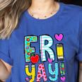 Happy Fri-Yay Friday Lovers Fun Teacher Life FriYay Weekend Women's Heather T-Shirt Heather True Royal