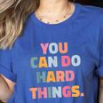 You Can Do Hard Things Teacher For Men Women Girls Kids Women's Heather T-Shirt Heather True Royal