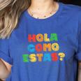 Hola Como Estas Spanish Teacher Fiesta Party Banners Women's Heather T-Shirt Heather True Royal Hola Como Estas Spanish Teacher Fiesta Party Banners Women's Heather T-Shirt Heather True Royal