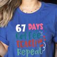 Humor Meme 67 Days Of School Coffee Lover Educator Teacher Women's Heather T-Shirt Heather True Royal Humor Meme 67 Days Of School Coffee Lover Educator Teacher Women's Heather T-Shirt Heather True Royal