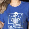 I'Ll Just Wait Until It's Quiet Teacher Men Women Women's Heather T-Shirt Heather True Royal I'Ll Just Wait Until It's Quiet Teacher Men Women Women's Heather T-Shirt Heather True Royal