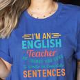 I'm An English Teacher Of Course You Have To Write Women's Heather T-Shirt Heather True Royal I'm An English Teacher Of Course You Have To Write Women's Heather T-Shirt Heather True Royal