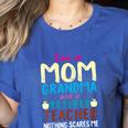 I'm Mom Grandma And A Retired Teacher Nothing Scares Me Men Women Women's Heather T-Shirt Heather True Royal