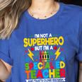 I'm Not a Superhero But I'm a SPED Special Education Teacher Women's Heather T-Shirt Heather True Royal
