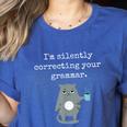 I'm Silently Correcting Your Grammar Sarcastic Teacher For Men Women Kids Women's Heather T-Shirt Heather True Royal