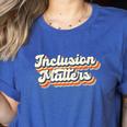 Inclusion Matters Special Education Sped Teacher Vintage Women's Heather T-Shirt Heather True Royal