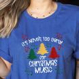 It's Never Too Early For Christmas Music Teacher Women's Heather T-Shirt Heather True Royal It's Never Too Early For Christmas Music Teacher Women's Heather T-Shirt Heather True Royal