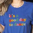 It's A Good Day To Dance Dance Teacher Dancing Dancer Women's Heather T-Shirt Heather True Royal It's A Good Day To Dance Dance Teacher Dancing Dancer Women's Heather T-Shirt Heather True Royal