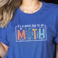 I'Ts A Good Day To Do Math Back To School Math Teacher Women's Heather T-Shirt Heather True Royal