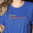 It's A Good Day To Teach Environmental Science Teacher Women's Heather T-Shirt Heather True Royal It's A Good Day To Teach Environmental Science Teacher Women's Heather T-Shirt Heather True Royal