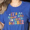 Its A Good Day To Teach Science Earth Science Teacher Women's Heather T-Shirt Heather True Royal