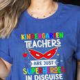 Kindergarten Teachers Are Just Superheroes In Disguise Women's Heather T-Shirt Heather True Royal Kindergarten Teachers Are Just Superheroes In Disguise Women's Heather T-Shirt Heather True Royal