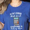 Legendary Math Coach Mathematics Calculator Math Teacher Women's Heather T-Shirt Heather True Royal