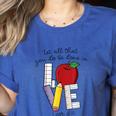 Let All That You Do Be Done In Love Christian Teacher Women's Heather T-Shirt Heather True Royal Let All That You Do Be Done In Love Christian Teacher Women's Heather T-Shirt Heather True Royal