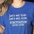 Let's Eat Kids Punctuation Saves Lives Teacher Women's Heather T-Shirt Heather True Royal Let's Eat Kids Punctuation Saves Lives Teacher Women's Heather T-Shirt Heather True Royal
