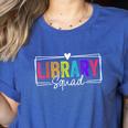 Library Squad Team Librarian Teacher Book Lover Women's Heather T-Shirt Heather True Royal Library Squad Team Librarian Teacher Book Lover Women's Heather T-Shirt Heather True Royal