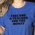 Lie Teacher Saying Humor School Class Women's Women's Heather T-Shirt Heather True Royal Lie Teacher Saying Humor School Class Women's Women's Heather T-Shirt Heather True Royal