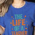 The Life Of A Teacher Women's Heather T-Shirt Heather True Royal
