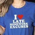 I Love Late Homework Excuses Sarcastic Teacher Lie For Men Women Women's Heather T-Shirt Heather True Royal I Love Late Homework Excuses Sarcastic Teacher Lie For Men Women Women's Heather T-Shirt Heather True Royal