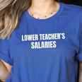 Lower Teacher Salaries Women's Heather T-Shirt Heather True Royal Lower Teacher Salaries Women's Heather T-Shirt Heather True Royal