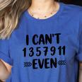 Math Teacher Can't Even Appreciation Science Day Women's Heather T-Shirt Heather True Royal Math Teacher Can't Even Appreciation Science Day Women's Heather T-Shirt Heather True Royal