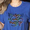 Music Education Matters Music Teacher Appreciation Women Women's Heather T-Shirt Heather True Royal