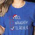 Nice Naughty Teacher Christmas List Instructor Santa Claus Men Women Women's Heather T-Shirt Heather True Royal