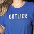 Outlier Statistics Teacher Statistics Data Science Men Women Kids Women's Heather T-Shirt Heather True Royal Outlier Statistics Teacher Statistics Data Science Men Women Kids Women's Heather T-Shirt Heather True Royal