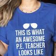 PE Teacher Sunglasses What Awesome Looks Like Women's Heather T-Shirt Heather True Royal