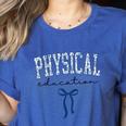 Physical Education PE Teacher PHYS Ed Student Graduation Women's Heather T-Shirt Heather True Royal Physical Education PE Teacher PHYS Ed Student Graduation Women's Heather T-Shirt Heather True Royal