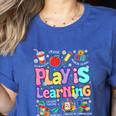 Play Is Learning Educational Teacher Women Women's Heather T-Shirt Heather True Royal