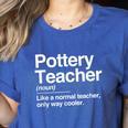 Pottery Teacher Definition Normal Only Cooler Ceramics Women's Heather T-Shirt Heather True Royal Pottery Teacher Definition Normal Only Cooler Ceramics Women's Heather T-Shirt Heather True Royal