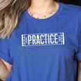 Practice Repeat Music Teacher Band Director Women's Heather T-Shirt Heather True Royal Practice Repeat Music Teacher Band Director Women's Heather T-Shirt Heather True Royal