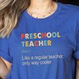 Preschool Teacher Kindergarten Teacher Definition Women's Heather T-Shirt Heather True Royal Preschool Teacher Kindergarten Teacher Definition Women's Heather T-Shirt Heather True Royal