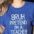 Pretend I'm A Teacher Halloween Costume Women's Heather T-Shirt Heather True Royal