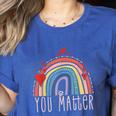Pretty YOU MATTER Rainbow Positive Message Teachers Kids Women's Heather T-Shirt Heather True Royal Pretty YOU MATTER Rainbow Positive Message Teachers Kids Women's Heather T-Shirt Heather True Royal